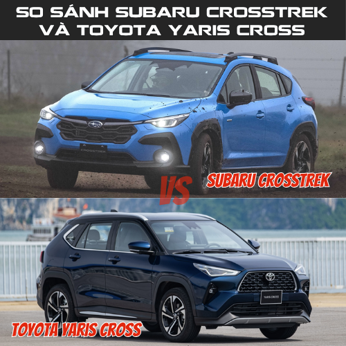 So Sánh Subaru Crosstrek Và Toyota Yaris Cross