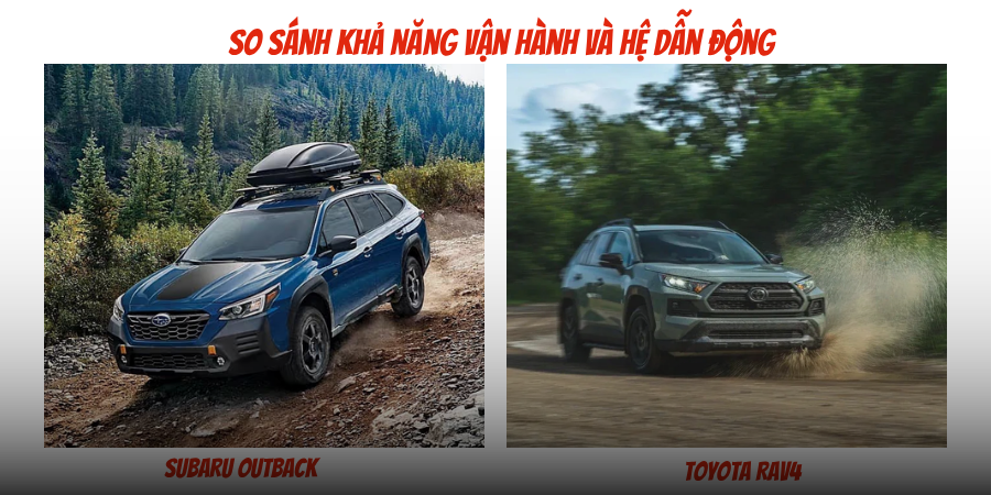 So sánh khả năng vận hành và hệ dẫn động